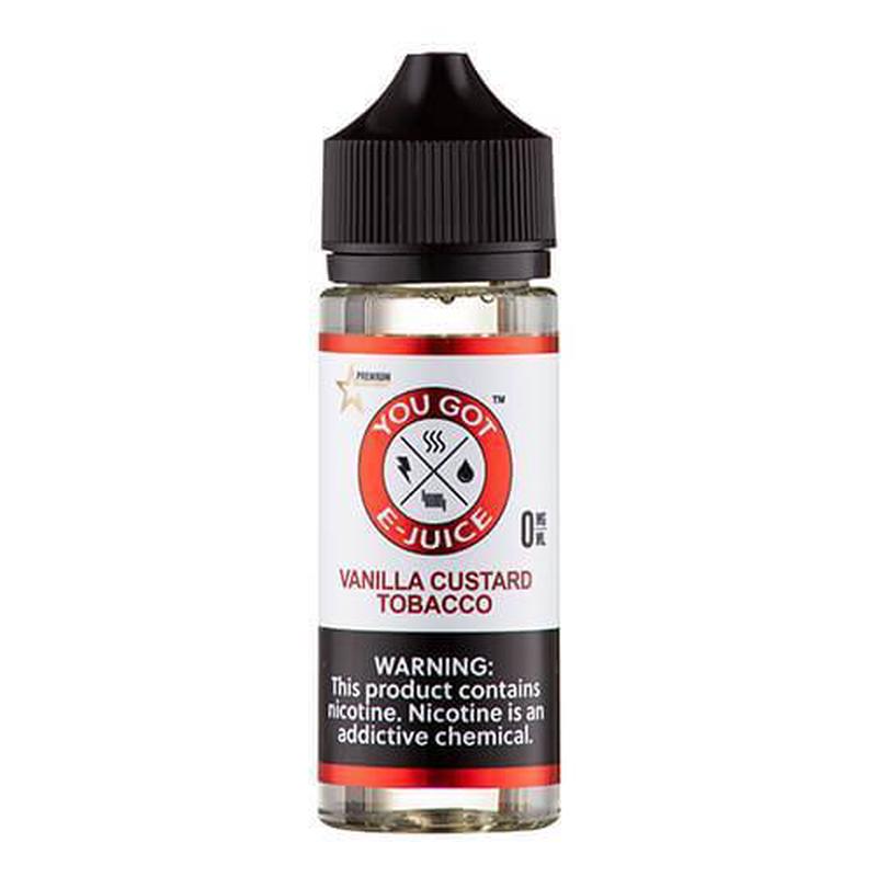 You Got E-Juice - Vanilla Custard Tobacco