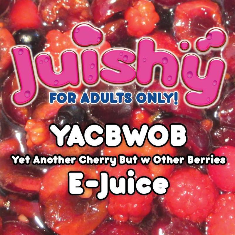 YACBWOB E-Liquid by Juishy E-Juice (100ml)
